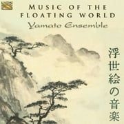 Yamato Ensemble - Music of the Floating World - World / Reggae - CD