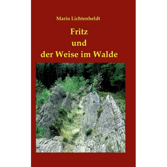 Fritz und der Weise im Walde, (Hardcover)