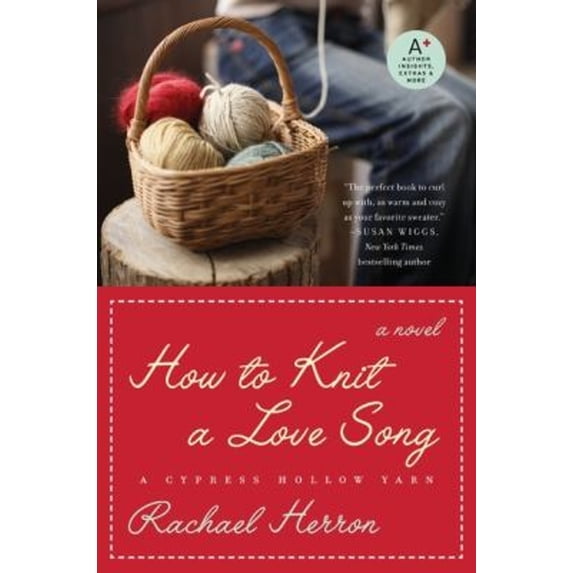 Pre-Owned How to Knit a Love Song: A Cypress Hollow Yarn Book 1 (Paperback) 0061841293 9780061841293