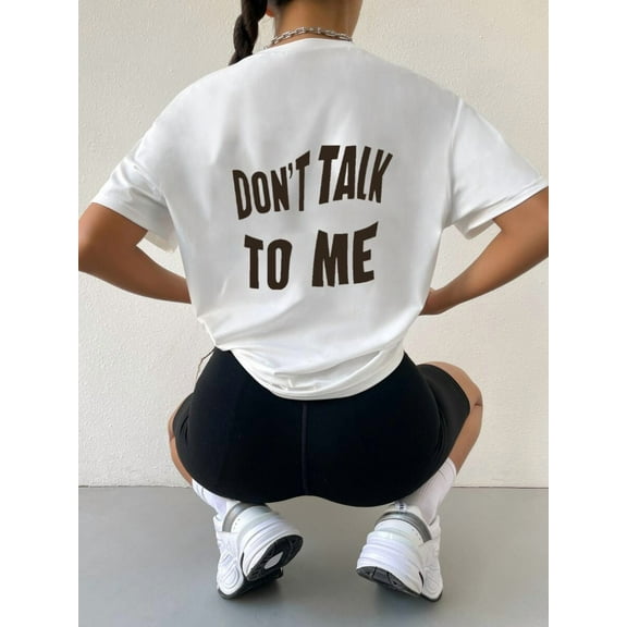 Slogan: Graphic Drop Shoulder T-shirt DON'T TALK TO ME Graphic Tees Women Tops School Short sleeves, pure cotton comfortable, summer vacation