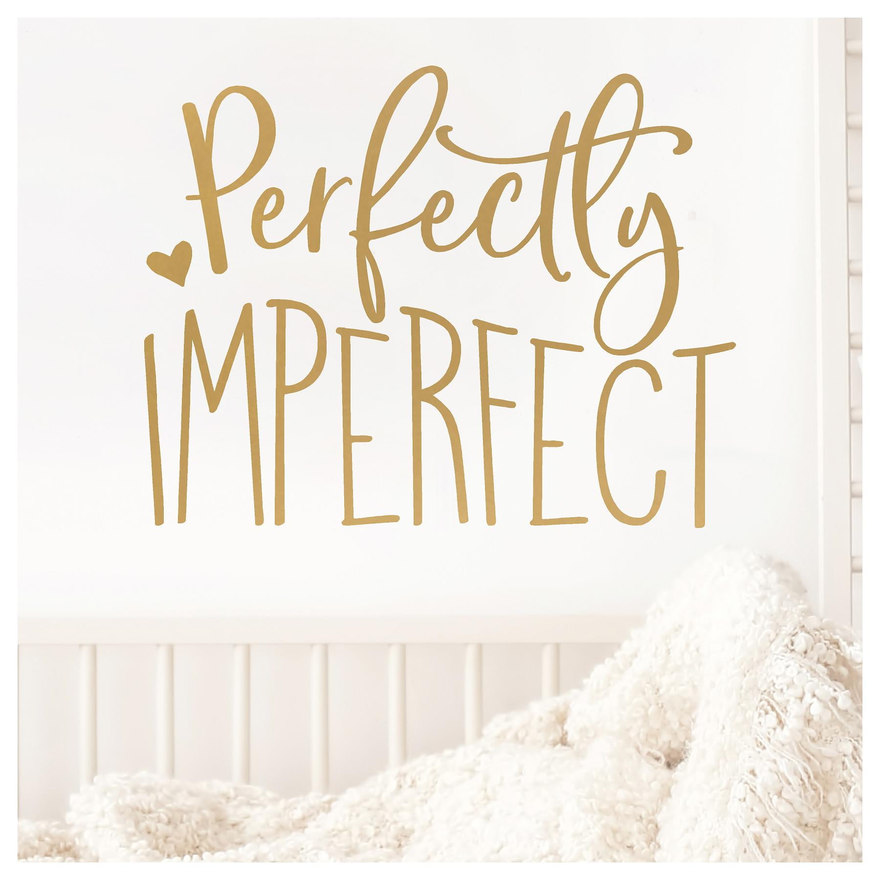 Perfectly Imperfect Motivational Vinyl Lettering Wall Decal Sticker