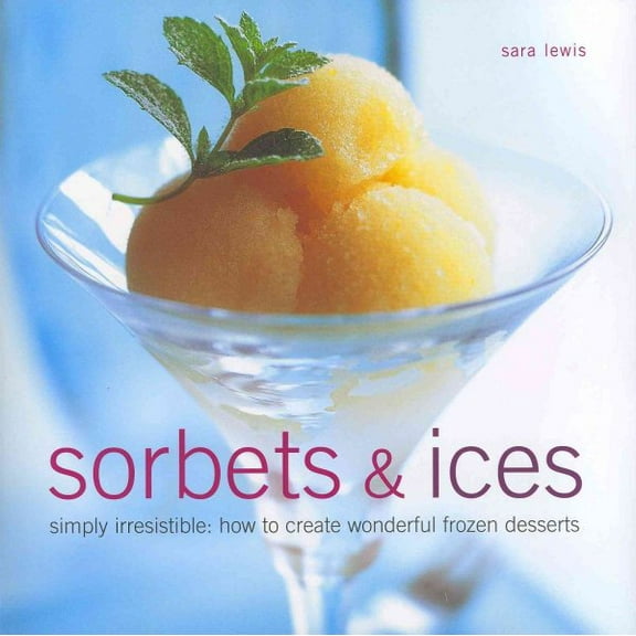 Sorbets & Ices (Hardcover)