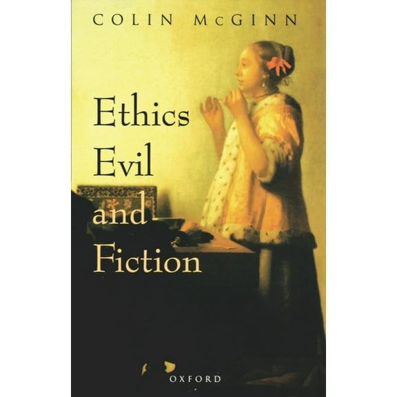 Ethics, Evil, and Fiction, (Paperback)