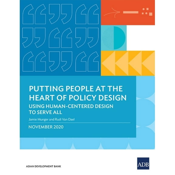 Putting People at the Heart of Policy Design: Using Human-Centered Design to Serve All, (Paperback)