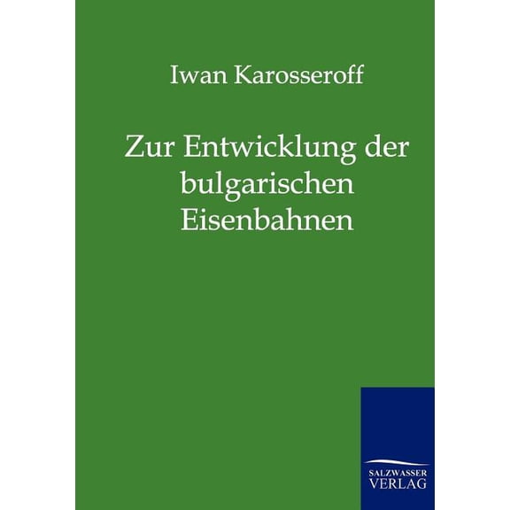 Zur Entwicklung der bulgarischen Eisenbahnen (Paperback)
