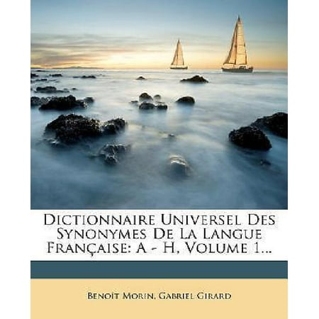 Dictionnaire Universel Des Synonymes De La Langue Fran Aise