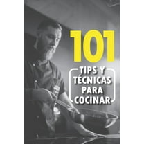 101 Tips de cocina: Tips y trucos para cocinar (Paperback)