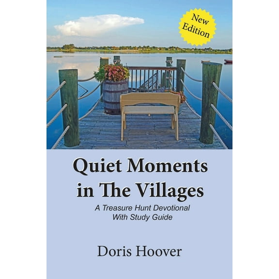 Quiet Moments in The Villages: A Treasure Hunt Devotional, (Paperback)