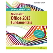 Microsoft Office 2013 Enhanced Editions: Enhanced Microsoft Office 2013: Illustrated Fundamentals, Spiral Bound Version (Other)