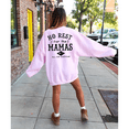 thumbnail image 3 of No rest for the Mamas Tee or Sweatshirt, 3 of 3