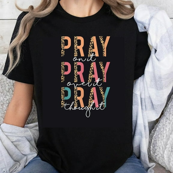 100% Cotton Pray On It Pray Over It Pray Through It Christian T-Shirt Women's Religious Faith Motivational Quote Shirt Leopard Print Design