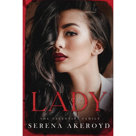 The Valentini Family The Lady (The Valentini Family: Mafia Romance, Book 2, (Paperback)