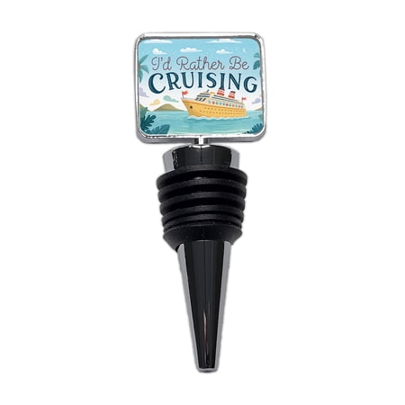 I'd Rather Be Cruising Cruise Ship Wine Bottle Stopper Cap Plug