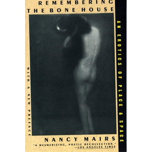Remembering the Bone House (Pre-Owned Paperback 9780807070697) by Nancy Mairs