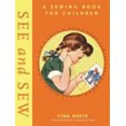 thumbnail image 1 of Pre-Owned See and Sew : A Sewing Book for Children (Hardcover), 1 of 1