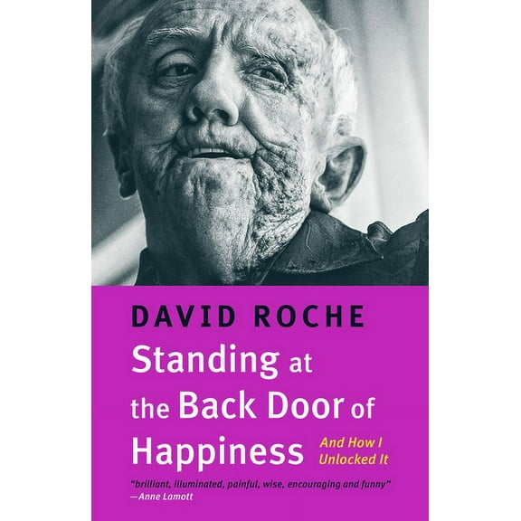 Standing at the Back Door of Happiness: And How I Unlocked It, (Paperback)