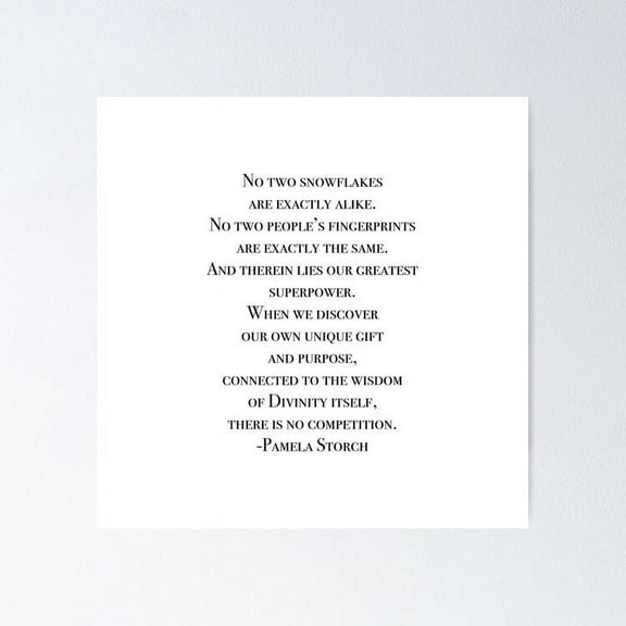 No Two Snowflakes Quote by Pamela Storch UNFRAMED Poster, 8x12