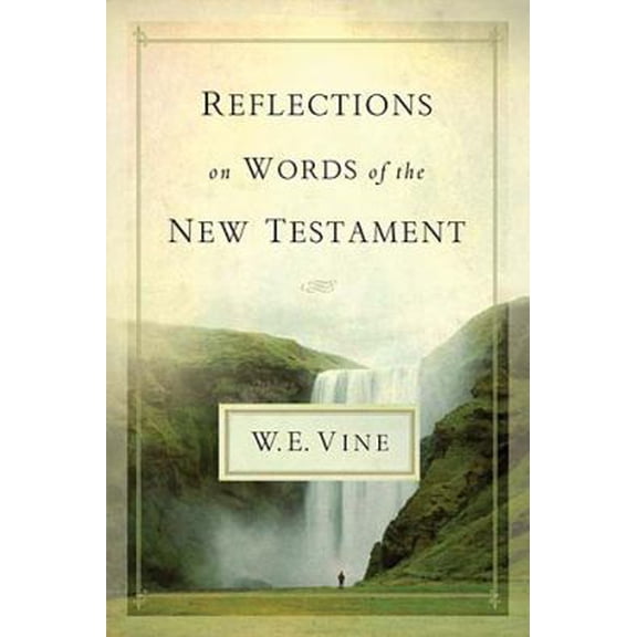 Pre-Owned Reflections on Words of the New Testament (Hardcover) 1418549223 9781418549220