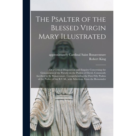 The Psalter of the Blessed Virgin Mary Illustrated (Paperback)