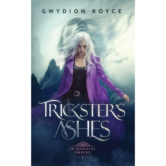 Primordial Embers Trickster's Ashes, Book 1, (Paperback)