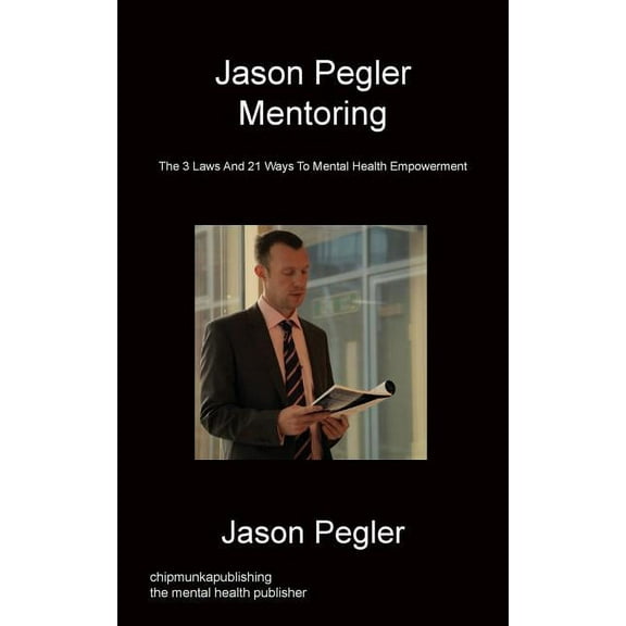 Jason Pegler Mentoring, (Paperback)