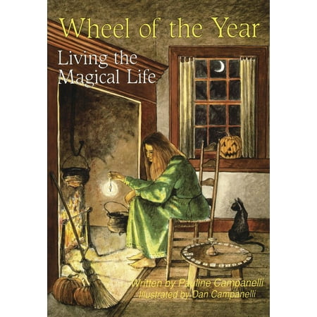 Wheel of the Year : Living the Magical Life