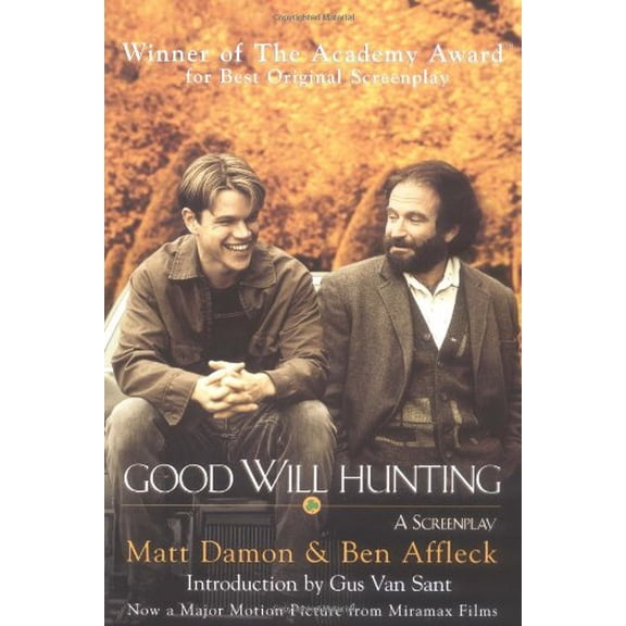 Good Will Hunting: A Screenplay (Paperback) by Ben Affleck, Matt Damon, Gus Van Sant