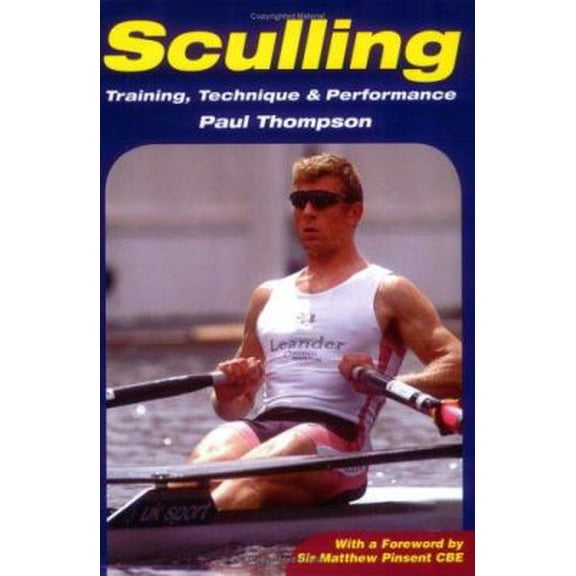 Pre-Owned Sculling: Training, Technique & Performance (Paperback) 1861267584 9781861267580