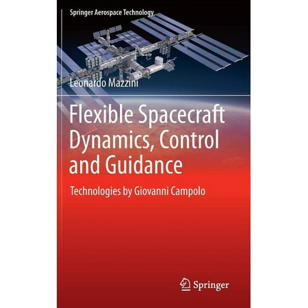 UPC: 9783319255385 | Springer Aerospace Technology: Flexible Spacecraft Dynamics Control and Guidance: Technologies by Giovanni Campolo (Hardcover)
