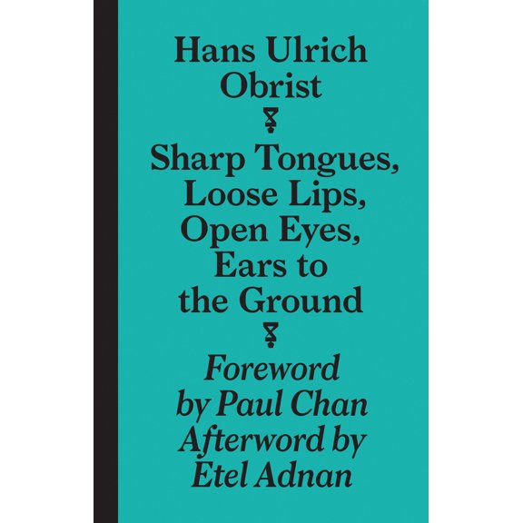 Pre-Owned Sharp Tongues, Loose Lips, Open Eyes, Ears to the Ground (Paperback) 3943365956 9783943365955
