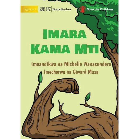 Strong Like A Tree - Imara Kama Mti, (Paperback)