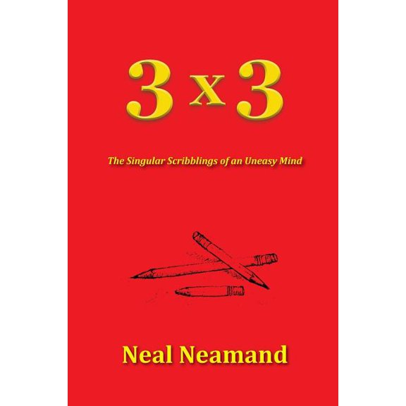 3x3: The Singular Scribblings of an Uneasy Mind, (Paperback)