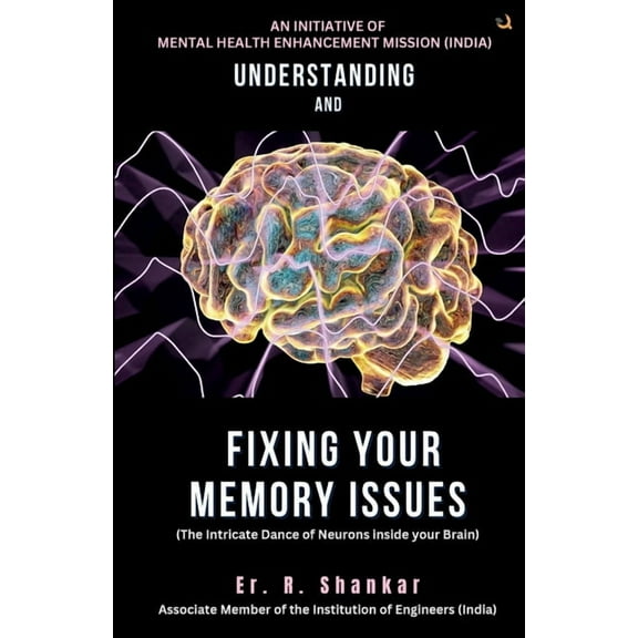 Understanding and Fixing Your Memory Issues, (Paperback)