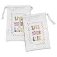 thumbnail image 1 of Saying Fabric Pouch Set of 2, Live Your Life Typography with Colorful Funny Letters and Minimal, Small Drawstring Bag for Toiletries Masks and Favors, 9" x 6", Multicolor, by Ambesonne, 1 of 2