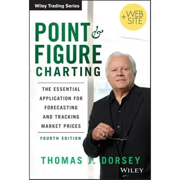 Pre-Owned Point and Figure Charting: The Essential Application for Forecasting and Tracking Market Prices (Hardcover) 1118445708 9781118445709