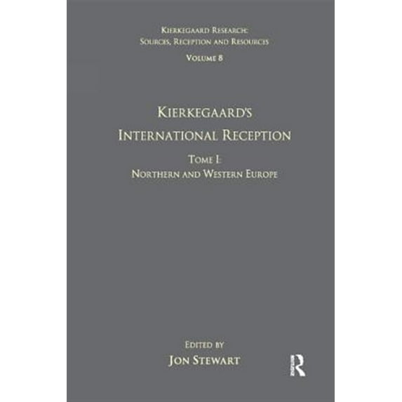 Pre-Owned Kierkegaard Research: Sources, Reception Volume 8, Tome I: Kierkegaard's International Reception - Northern and Western Europe, (Paperback)