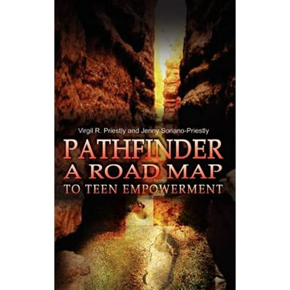 Pathfinder A Road Map to Teen Empowerment (Paperback)