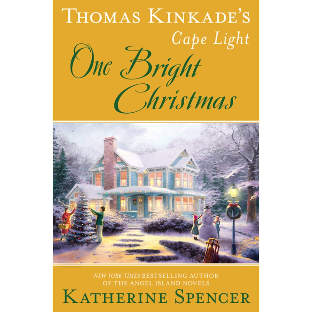 A Cape Light Novel Thomas Kinkade's Cape Light One Bright Christmas