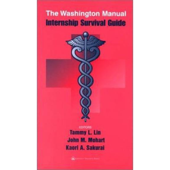 Pre-Owned The Washington Manual Internship Survival Guide (Spiral Manual Series) (Paperback) 078173326X 9780781733267