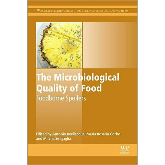 Woodhead Publishing Food Science, Techno The Microbiological Quality of Food: Foodborne Spoilers, (Hardcover)