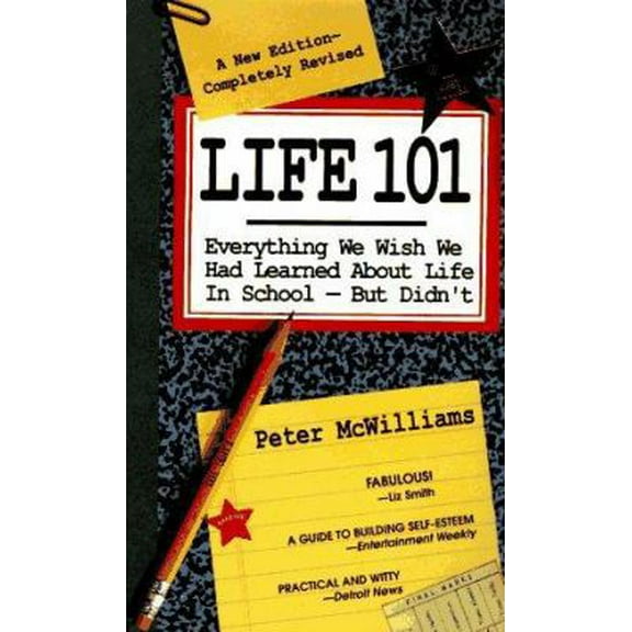 Pre-Owned Life 101: Everything We Wish We Had Learned about Life in School--But Didn't (Paperback) 0931580781 9780931580789