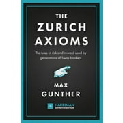 Harriman Definitive Editions The Zurich Axioms, (Hardcover)