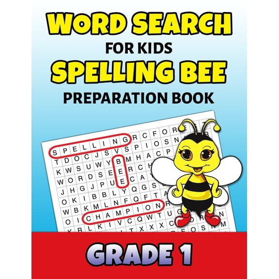 Word Search For Kids Spelling Bee Preparation Book Grade 1: 1st Grade Spelling Workbook Fun Puzzle Book First Grade Teacher Student Class Homeschool (Paperback)(Large Print)