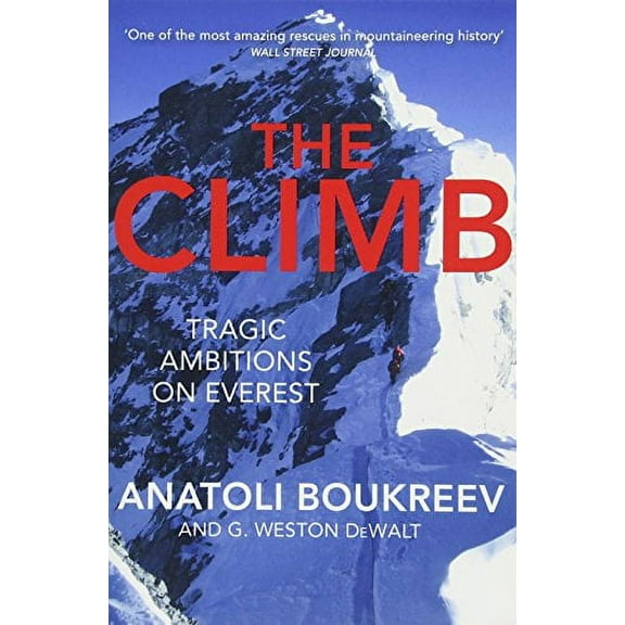 The Climb Anatoli Boukreev,G. Weston DeWalt (Paperback)