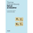 thumbnail image 1 of Del yo al nosotros. La interioridad ciudadana: lo mejor de uno mismo al servicio de los demás, 1 of 2