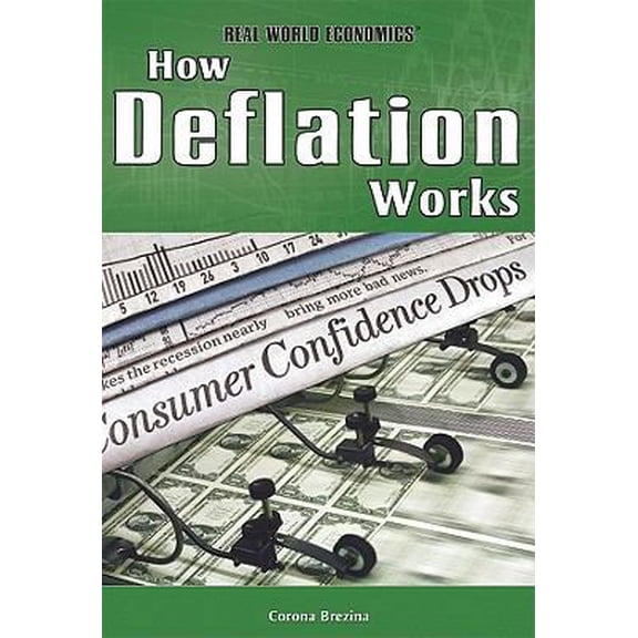 Pre-Owned How Deflation Works (Library Binding) 1435894650 9781435894655