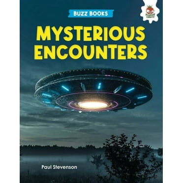 Buzz Books Mysterious Encounters, (Hardcover)