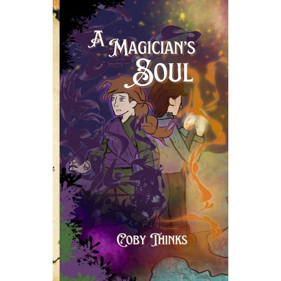 The Cursed Land A Magician's Soul, Book 2, (Paperback)