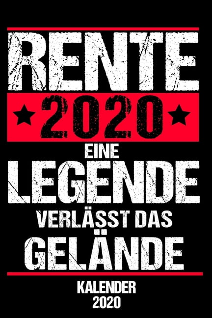 Kalender 2020 Rente Eine Legende Verlässt Das Gelände : Terminkalender