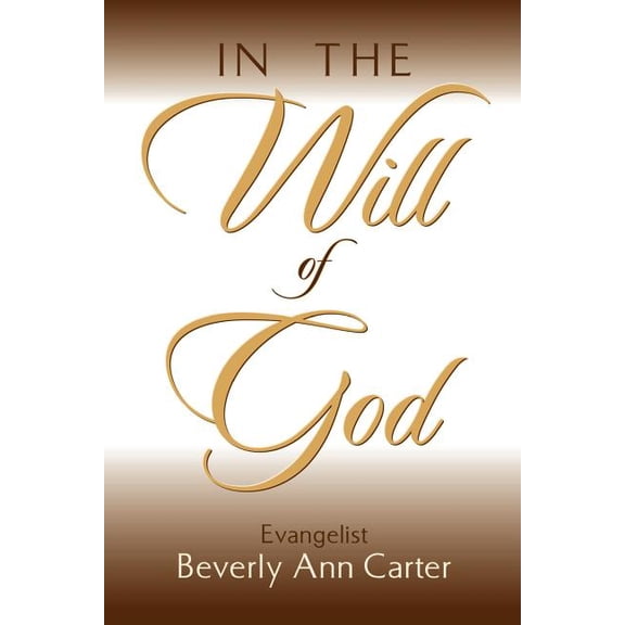 In the Will of God, (Paperback)